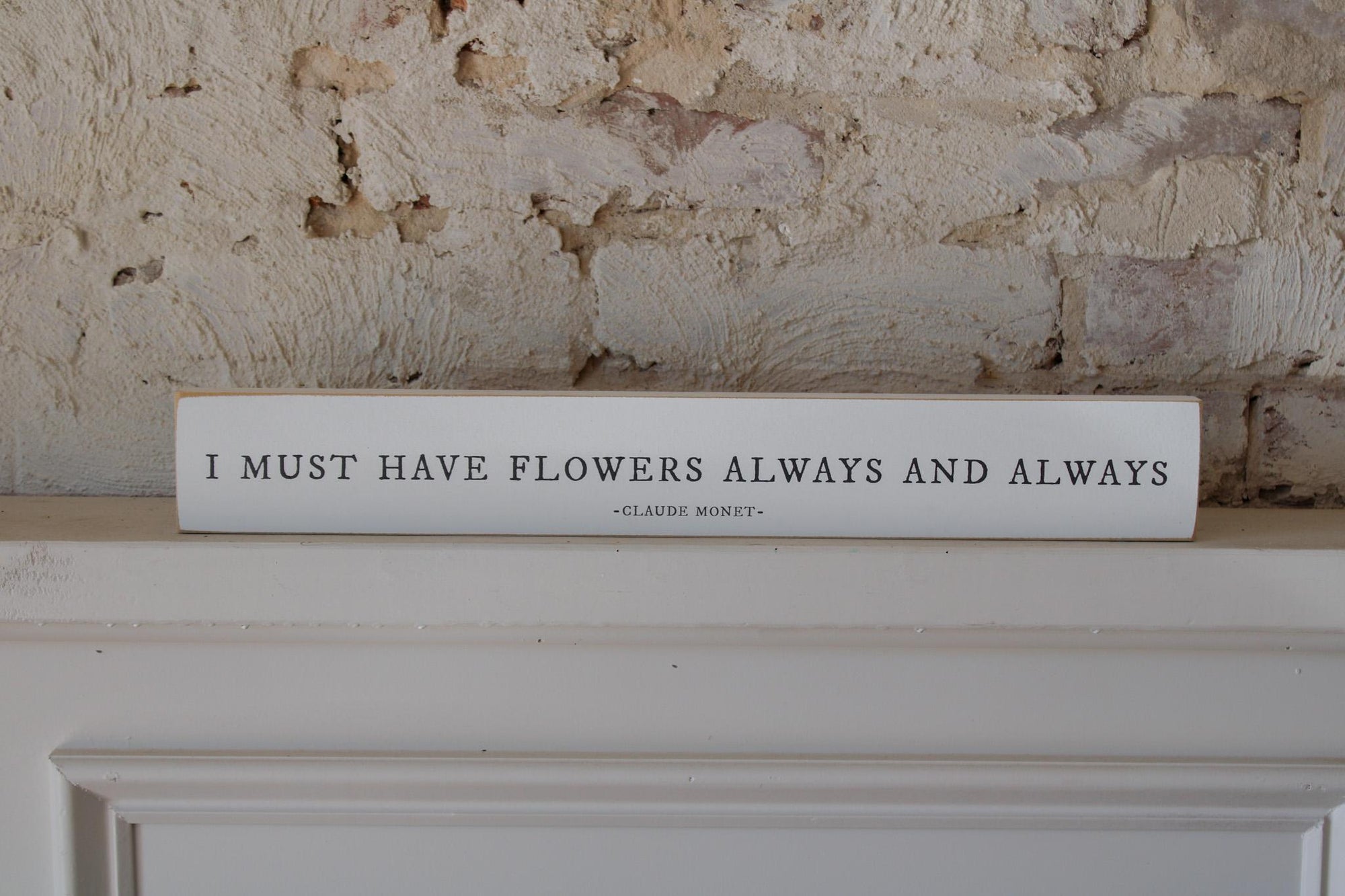 Flower Market Collection- I Must Have Flowers Shelf Sign