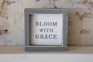 Flower Market Collection- Bloom With Grace Sign